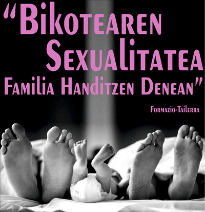 "Bikotearen sexualitatea familia handitzen denean" formazio-tailerra