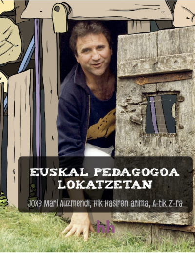 'Euskal pedagogoa lokatzetan' liburua salgai izango da Durangoko Azokako Artekale 12n eta Hik Hasiren webgunean